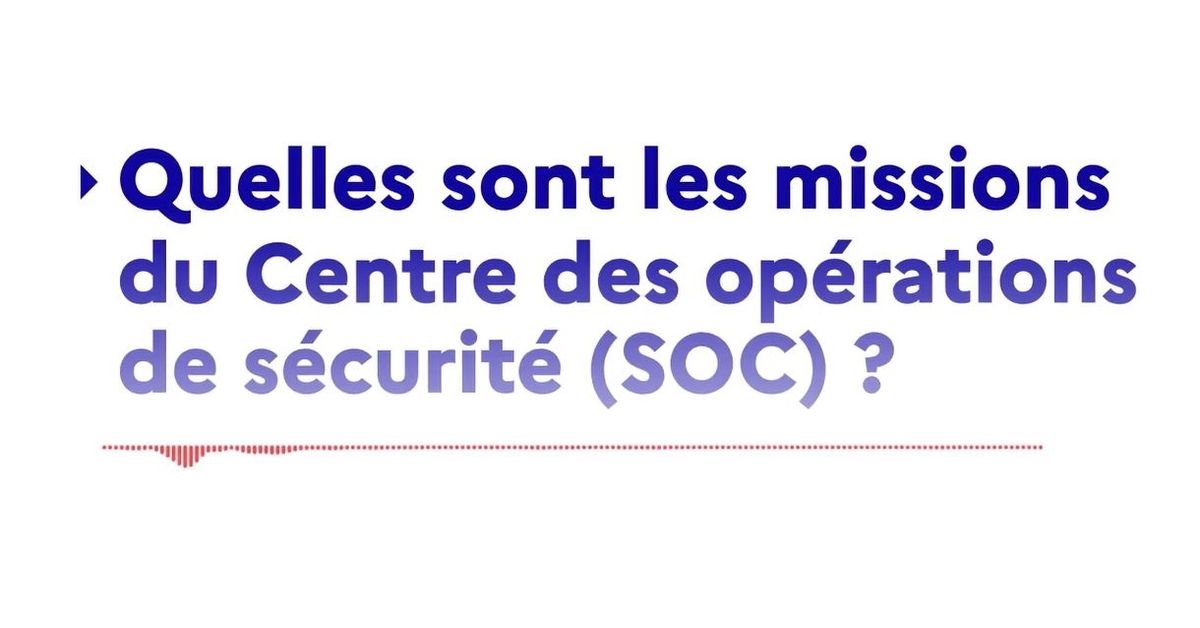 Présentation du Centre des opérations de sécurité (SOC) de l’ACMOSS