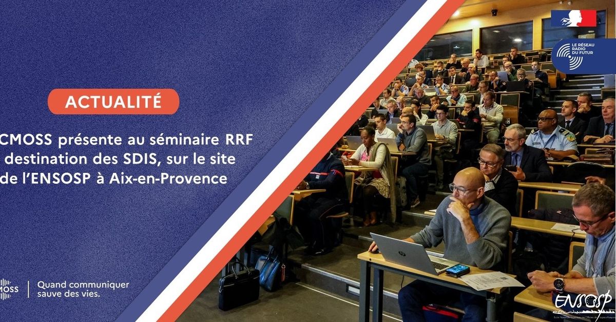 Retour sur le séminaire RRF pour les SDIS à l'ENSOSP